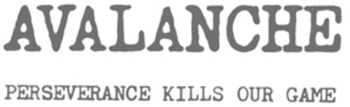 Avalanche - Perseverance Kills Our Game - Music CD