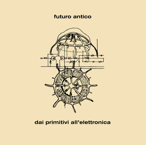 Futuro Antico - Dai Primitivi All Elettronica - Music CD