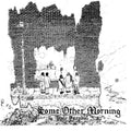 Cair Paravel - Some Other Morning - Vinyl Record