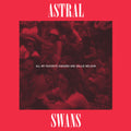 Astral Swans - All My Favorite Singers Are Willie Nelson - Vinyl Record