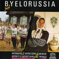 Byelorussia: Musical Folklore Of The / Var - Byelorussia: Musical Folklore Of The / Var - Music CD