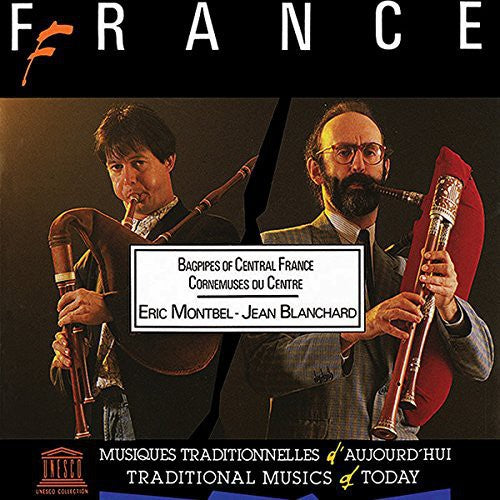 Montbel,eric / Blanchard,jean - France: Bagpipes Of Central France - Music CD