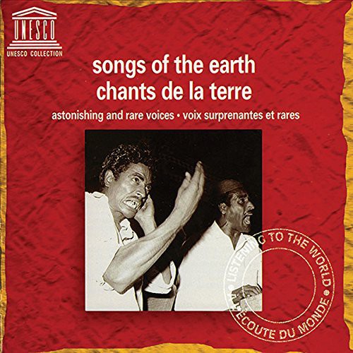 Songs Of The Earth-astonishing & Rare Voices / Var - Songs Of The Earth-astonishing & Rare Voices / Var - Music CD
