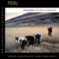 Peru: Andean Music Of Life Work & Celebration / Va - Peru: Andean Music Of Life Work & Celebration / Va - Music CD