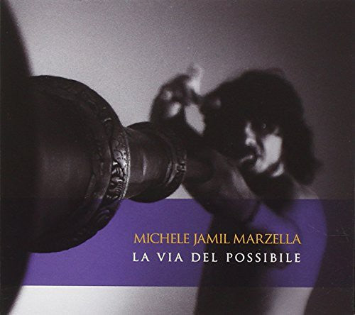 Marzella,michele Jamil - La Via Del Possibile - Music CD
