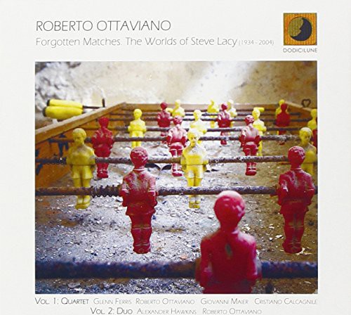 Ottaviano,roberto - Forgotten Matches: The Worlds Of Steve Lacy - Music CD