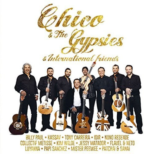 Chico & The Gypsies - Chico & The Gypsies & International Friends - Music CD