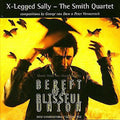 X-legged Sally - Bereft Of The Blissful Union - Music CD