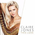 Jones,claire - This Love - Music CD