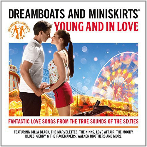 Dreamboats & Miniskirts: Young & In Love / Various - Dreamboats & Miniskirts: Young & In Love / Various - Music CD