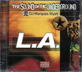 DJ Marques Wyatt - The Sound Of The Underground: LA (marked/ltd stock) Music CD