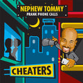 Nephew Tommy - Cheaters - Music CD