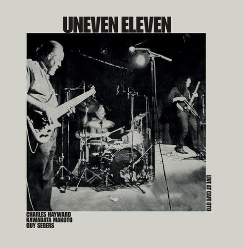 Uneven Eleven - Live At Cafe Oto - Vinyl Record