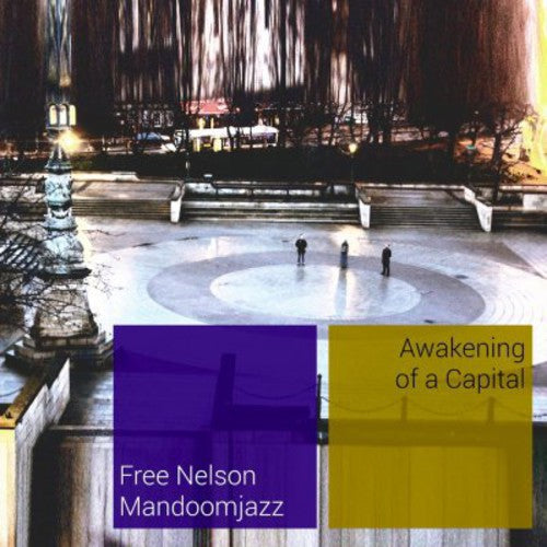 Free Nelson Mandoomjazz - Awakening Of A Capital - Music CD