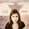 Dom La Nena - Soyo - Music CD