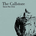 Callstore - Save No One - Vinyl Record