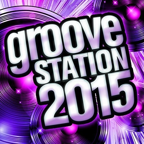 Groove Station 2015 / Various - Groove Station 2015 / Various - Music CD