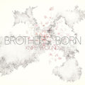 Brothers Born - Knife Wounds - Music CD