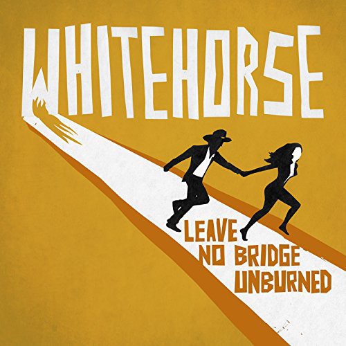 Whitehorse - Leave No Bridge Unburned - Vinyl Record
