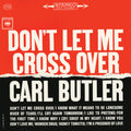 Butler,carl - Don't Let Me Cross Over - Music CD