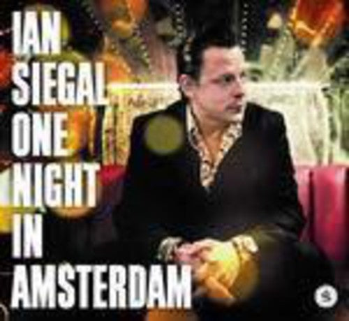 Siegal,ian - One Night In Amsterdam - Music CD