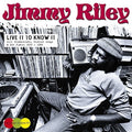 Riley,jimmy - Live It To Know It - Music CD