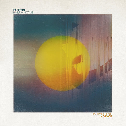 Buxton - Half A Native - Music CD