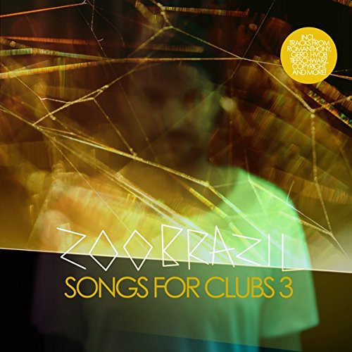 Zoo Brazil - Songs For Clubs 3 - Music CD
