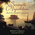 Munier / La Ragione / Ferrari - Serenata Napoletana - Music For Mandolin & Piano - Music CD