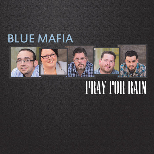 Blue Mafia - Pray For Rain - Music CD