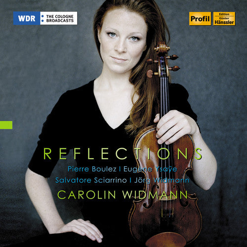Pierre / Ysaye / Sciarrino / Widmann - Reflections - Music CD