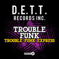Trouble Funk - Trouble Funk Express - Music CD Single