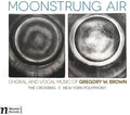 Brown / Crossing / Nally - Moonstrung Air - Music CD