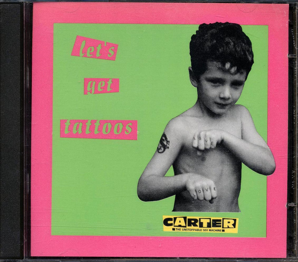 Carter The Unstoppable Sex Machine - Let's Get Tattoos Music CD