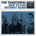 Traditional - How To Live Without Blood - Vinyl Record