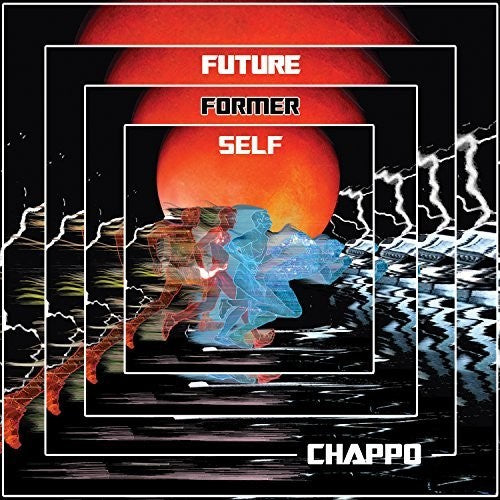Chappo - Future Former Self - Vinyl Record