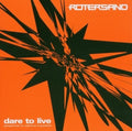 Rotersand - Dare To Live - Music CD