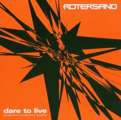 Rotersand - Dare To Live - Music CD