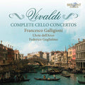 Vivaldi / Galligioni / L'arte Dell'arco / Guglie - Complete Cello Concertos - Music CD