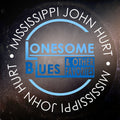 Hurt,mississippi John - Lonesome Blues & Other Favorites - Music CD
