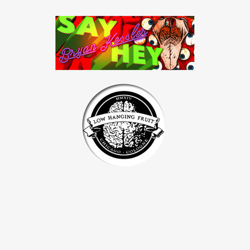 Kessler,bryan - Say Hey - Vinyl Record