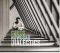 Nowosad,curtis - Dialectics - Music CD