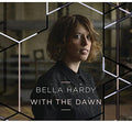 Hardy,bella - With The Dawn - Vinyl Record