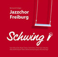 Freiburg,jazzchor - Schwing - Music CD