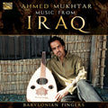 Mukhtar,ahmed / Mukhtar,ahmed - Babylonian Fingers - Music CD
