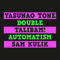 Tone,yasunao / Talibam / Kulik,sam - Double Automatism - Vinyl Record