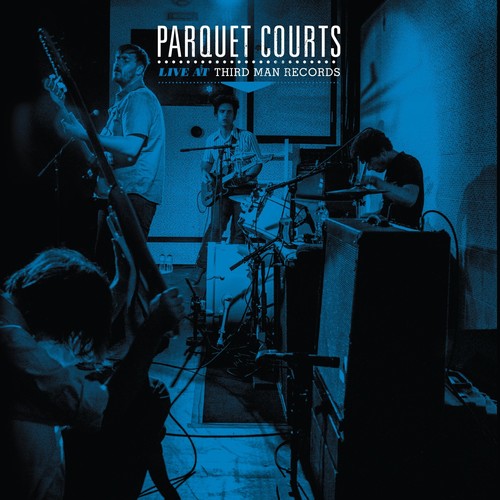 Parquet Courts - Live At Third Man Records - Vinyl Record