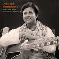 Bhattacharya,debashish - Slide-guitar Ragas From Dusk Till Dawn - Music CD