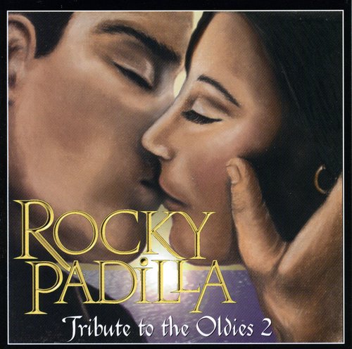Padilla,rocky - Tribute To Oldies 2 - Music CD