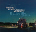 Udden,jeremy & Moreaux,nicolas - Belleville Project - Music CD